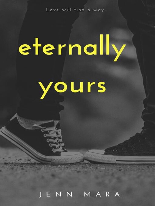 Title details for Eternally Yours by jenn mara - Available